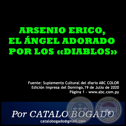 ARSENIO ERICO, EL ÁNGEL ADORADO POR LOS «DIABLOS» - Por CATALO BOGADO - Domingo, 19 de Julio de 2020
